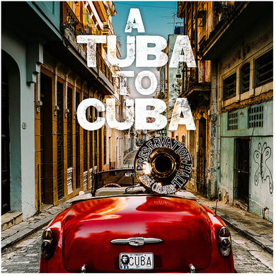 Preservation Hall Jazz Band: A Tuba to Cuba (Original Soundtrack) (Vinyl LP)