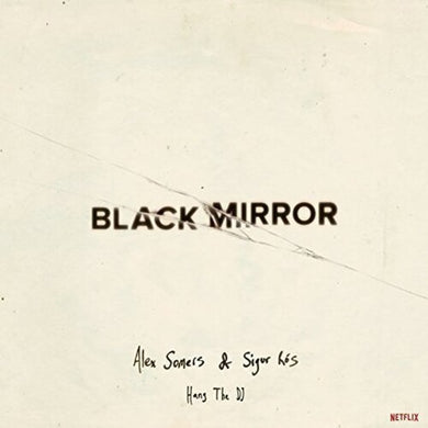 Somers, Alex / Ros, Sigur: Black Mirror: Hang The Dj (Glow In The Dark Vinyl (Vinyl LP)