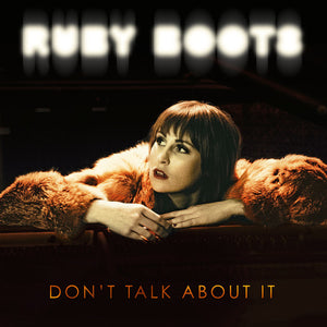 Ruby Boots: Don't Talk About It (Vinyl LP)