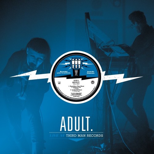 Adult.: Live At Third Man Records (Vinyl LP)
