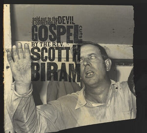 Biram, Scott H.: Sold Out to the Devil: A Collection of Gospel Cuts by the Rev. Scott H (Vinyl LP)