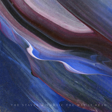 Staves & Ymusic: Way Is Read (Vinyl LP)