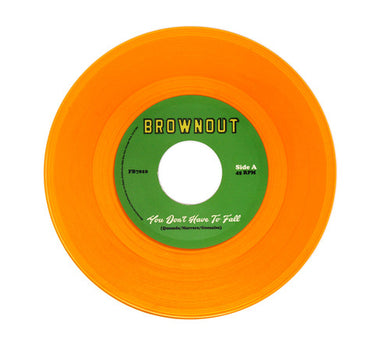 Brownout: You Don't Have To Fall / Super Bright (7-Inch Single)