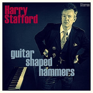 Stafford, Harry: Guitar Shaped Hammers (Vinyl LP)