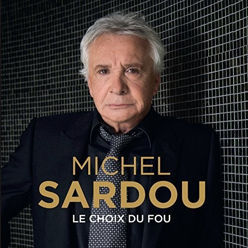 Sardou, Michel: Le Choix Du Fou (Vinyl LP)