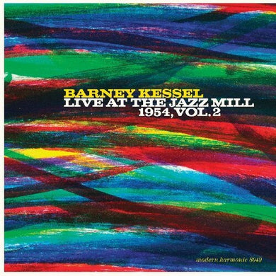 Kessel, Barney: Live At The Jazz Mill 1954, Volume 2 (Vinyl LP)