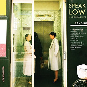 Speak Low If You Speak Love: Nearsighted (Vinyl LP)