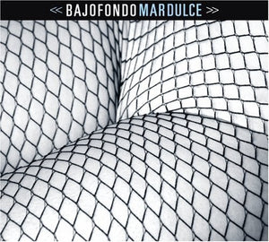 Bajofondo: Mar Dulce (Vinyl LP)