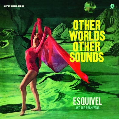 Esquivel & His Orchestra: Other Worlds Other Sounds (Vinyl LP)
