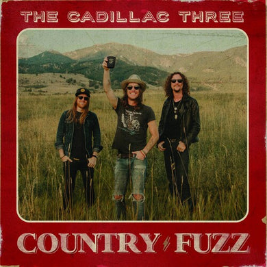 Cadillac Three: COUNTRY FUZZ (Vinyl LP)