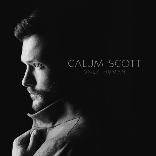 Scott, Calum: Only Human (Vinyl LP)