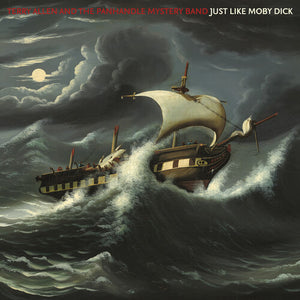 Allen, Terry / Panhandle Mystery Band: Just Like Moby Dick (Vinyl LP)