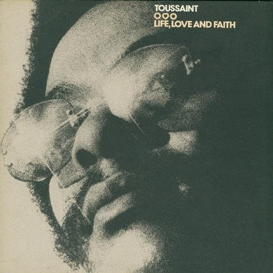 Allen Toussaint: Life, Love And Faith (Vinyl LP)