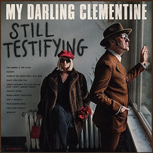 My Darling Clementine: Still Testifying (Vinyl LP)
