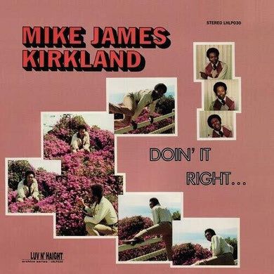 Mike James Kirkland: Doin' It Right (Vinyl LP)