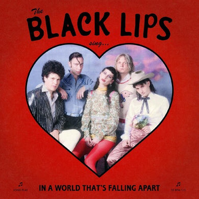 Black Lips: Sing In A World That's Falling Apart (Vinyl LP)