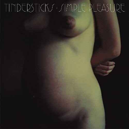 Tindersticks: Simple Pleasures (Expanded Edition) (Vinyl LP)