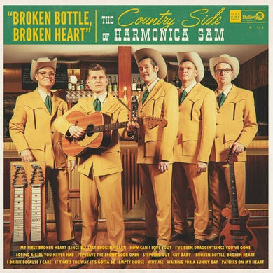 Country Side of Harmonica Sam: Broken Bottle Broken Heart (Vinyl LP)