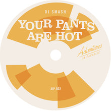 DJ Smash / DJ Evo: Your Pants Are Hot / Mandingo Boogie (7-Inch Single)