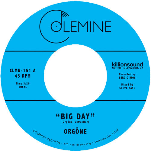 Orgone: Big Day / Hound Dogs (7-Inch Single)