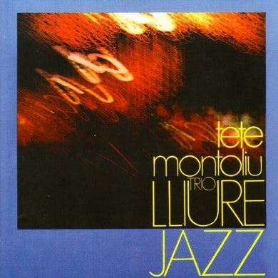 Tete Montoliu: Trio Lliure Jazz (Vinyl LP)