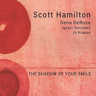 Scott Hamilton: Shadow Of Your Smile (Vinyl LP)