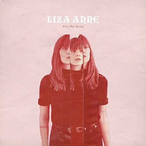 Anne, Liza: Fine But Dying (Vinyl LP)
