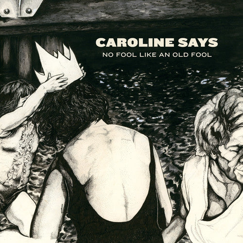 Caroline Says: No Fool Like An Old Fool (Vinyl LP)
