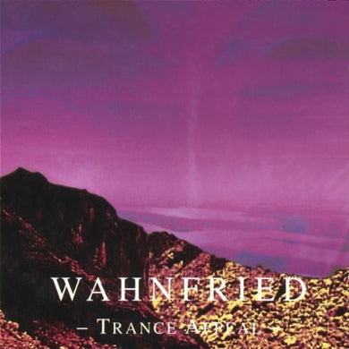 Wahnfried: Trance Appeal (Vinyl LP)