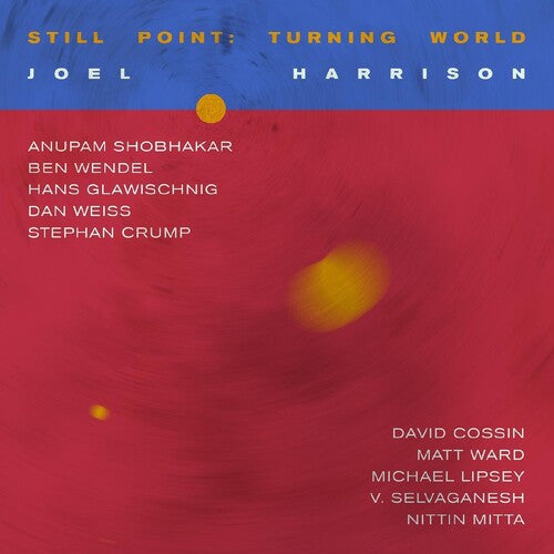 Harrison, Joel: Still Point: Turning World (Vinyl LP)