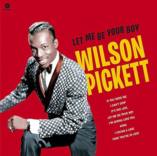 Pickett, Wilson: Let Me Be Your Boy: Early Years 1959-1962 (Vinyl LP)