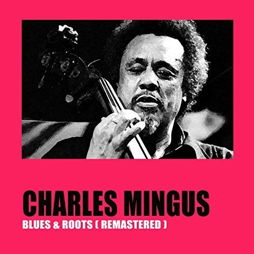 Mingus, Charles: Blues & Roots (Vinyl LP)