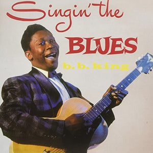 King, B.B.: Singin The Blues (Vinyl LP)