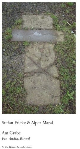 Fricke, Stefan & Maral, Alper: Am Grabe (At the Grave) (Vinyl LP)