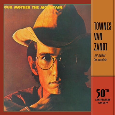 Van Zandt, Townes: Our Mother The Mountain - 50th Anniversary (Vinyl LP)