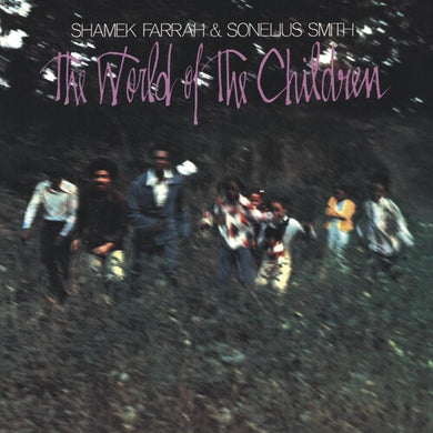 Farrah, Shamek / Smith, Sonelius: World Of The Children (Vinyl LP)