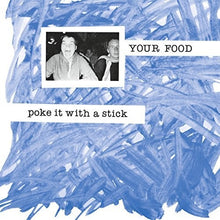 Your Food: Poke It With A Stick (Vinyl LP)
