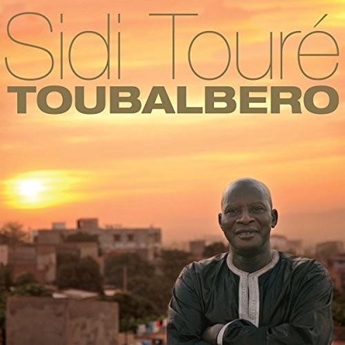 Toure, Sidi: Toubalbero (Vinyl LP)