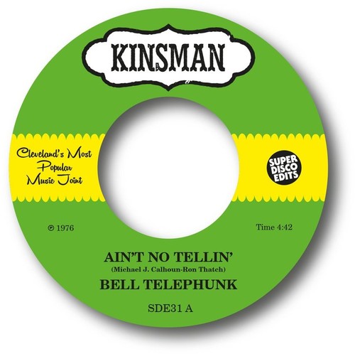 Bell Telephunk: Ain't No Tellin' / Sister Moon (7-Inch Single)