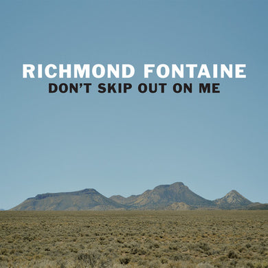 Richmond Fontaine: Don't Skip Out On Me (Vinyl LP)
