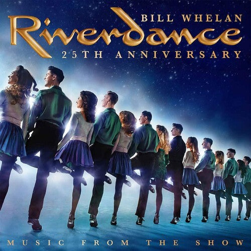 Whelan, Bill: Riverdance 25th Anniversary: Music from the Show (Vinyl LP)