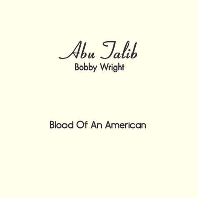 Wright, Bobby: Blood Of An American (7-Inch Single)