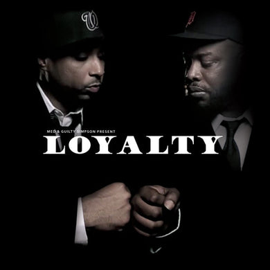 Med / Guilty Simpson: Loyalty (12-Inch Single)