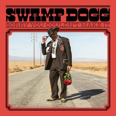 Swamp Dogg: Sorry You Couldn't Make It (Vinyl LP)