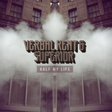 Verbal Kent & Superior: Half My Life (Vinyl LP)