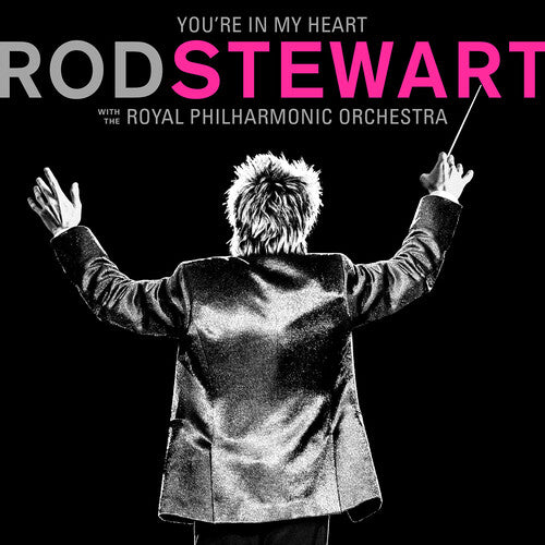 Stewart, Rod: You're In My Heart: Rod Stewart With The Royal Philharmonic Orchestra (Vinyl LP)