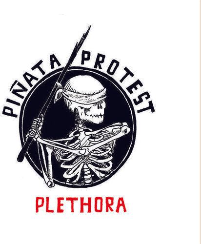 Pi√±ata Protest: Plethora (Reloaded) (Vinyl LP)