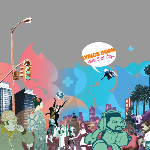 Lyrics Born: Later That Day (Vinyl LP)