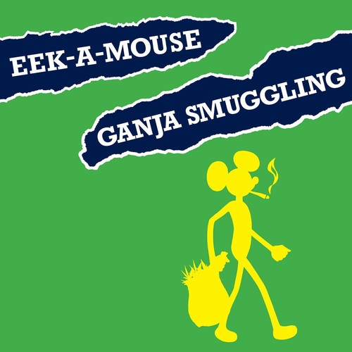 Eek-a-Mouse: Ganja Smuggling (7-Inch Single)