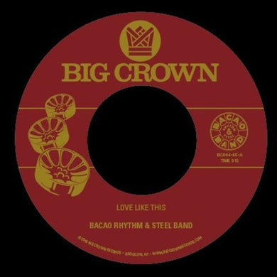 Bacao Rhythm & Steel Band: Love Like This / Was Dog A Doughnut (7-Inch Single)